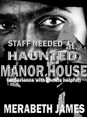 cover image of Staff Needed at Haunted Manor House (experience with ghosts helpful) a Caitlin McLeod Gothic Romance Book 2